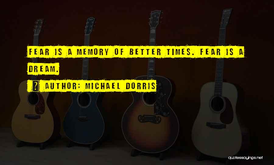 Michael Dorris Quotes 2159158