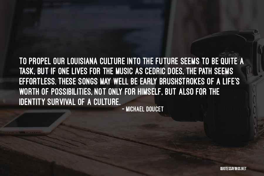 Michael Doucet Quotes 2049700 Michael Doucet Quotes 2049700