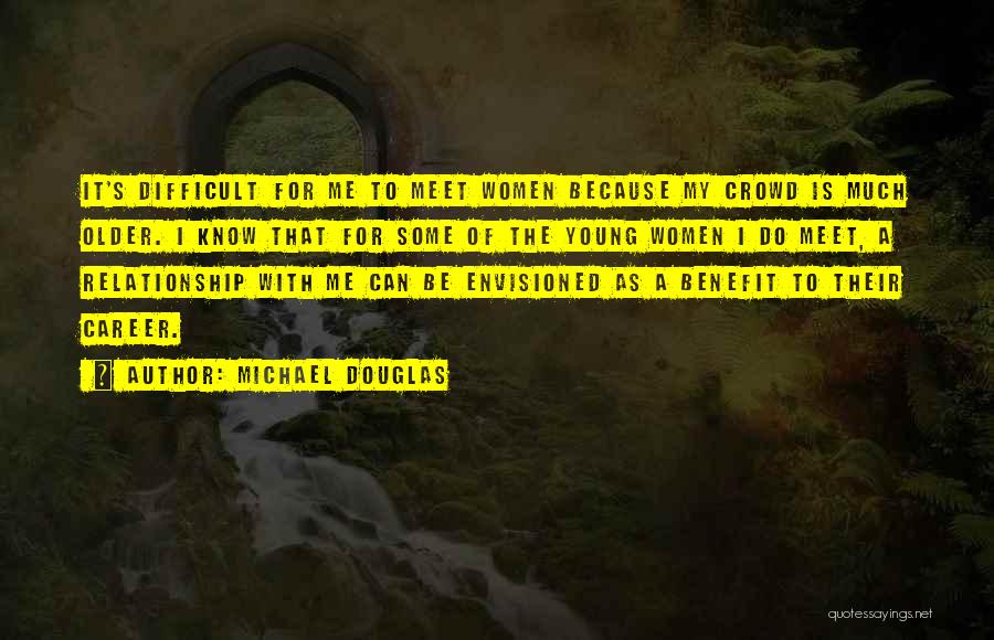 Michael Douglas Quotes 1021775