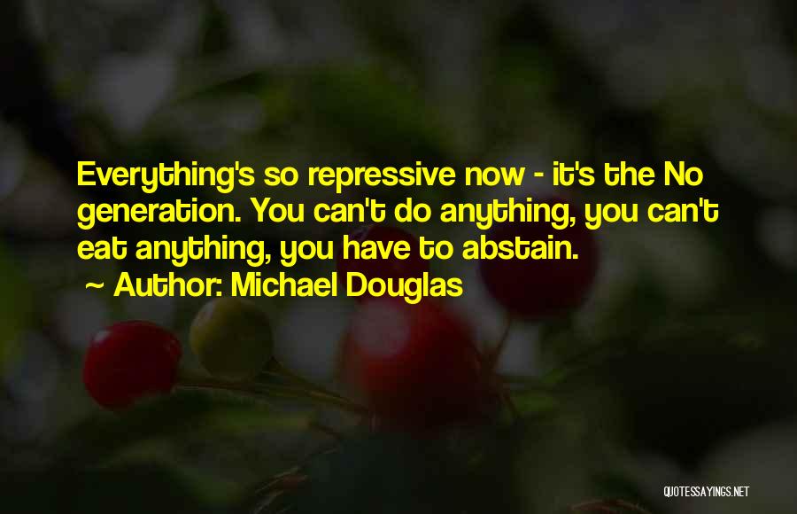 Michael Douglas Quotes 1046513