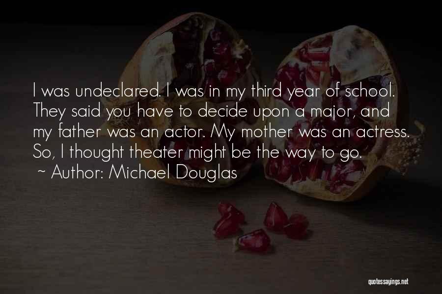 Michael Douglas Quotes 1188810