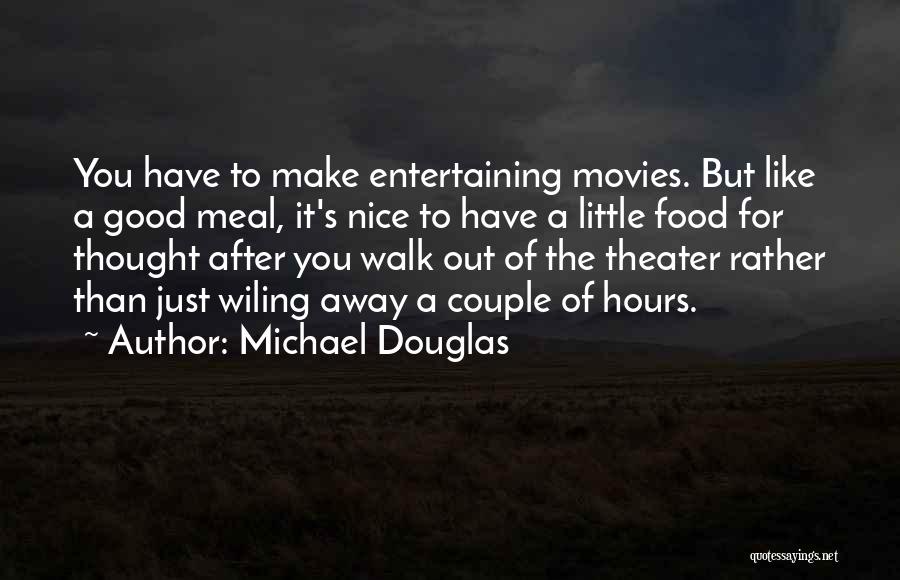 Michael Douglas Quotes 1580344