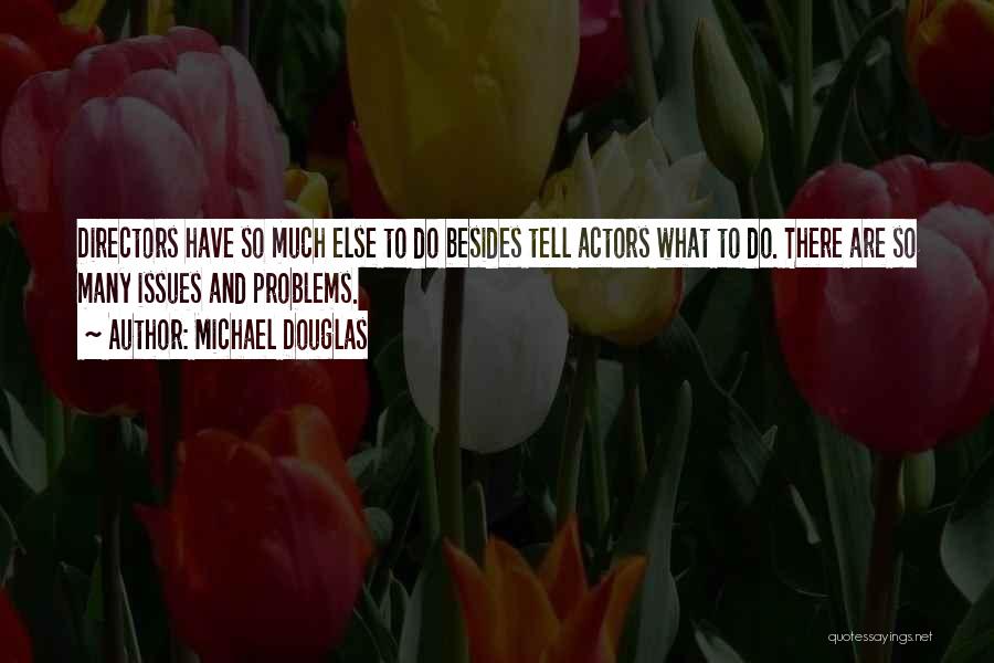 Michael Douglas Quotes 1688922