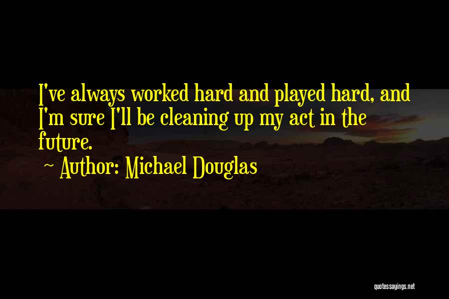 Michael Douglas Quotes 174207