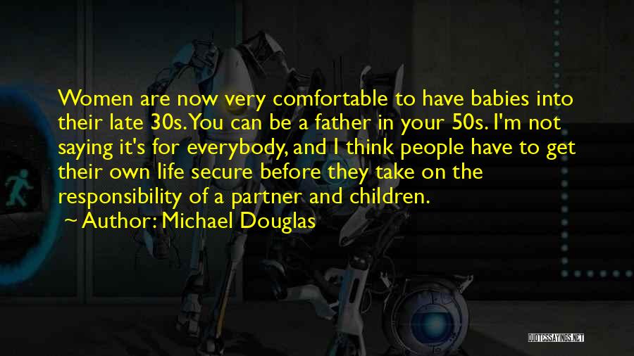 Michael Douglas Quotes 1879831