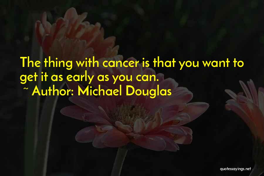 Michael Douglas Quotes 2109621