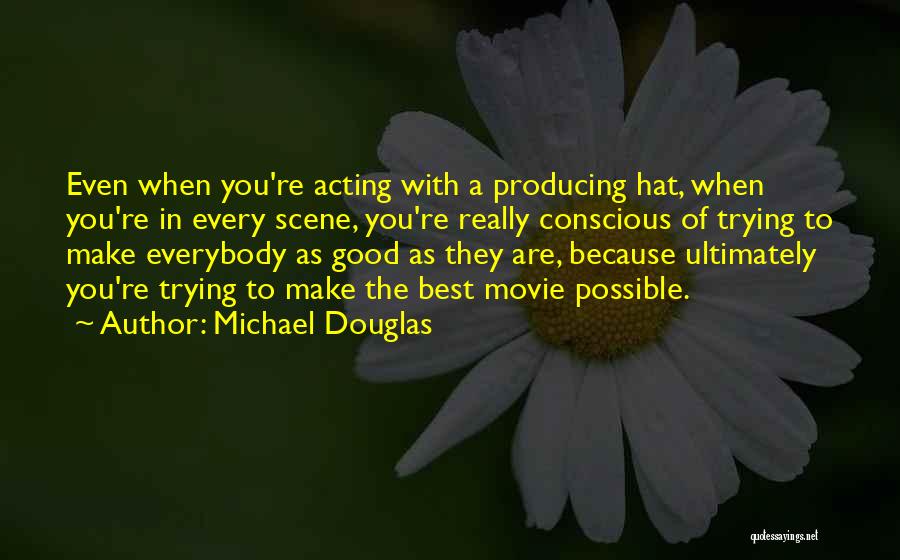 Michael Douglas Quotes 2186307