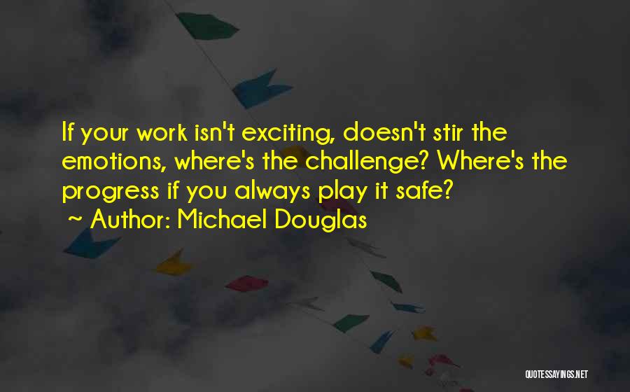 Michael Douglas Quotes 2226613