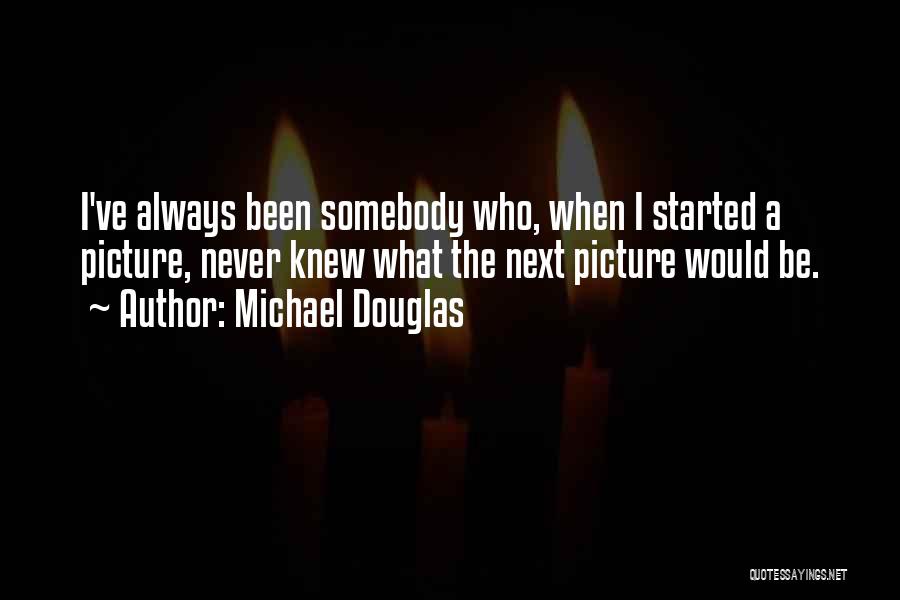 Michael Douglas Quotes 2264362