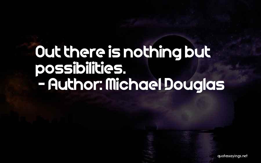 Michael Douglas Quotes 435698