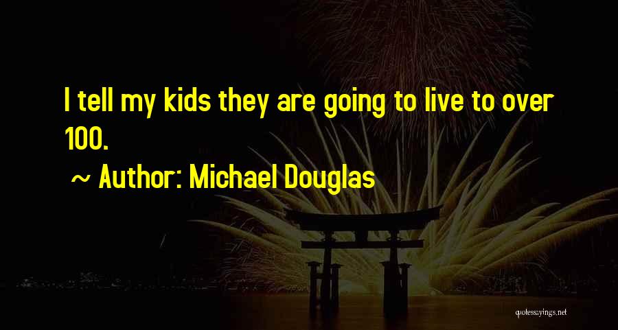 Michael Douglas Quotes 778501