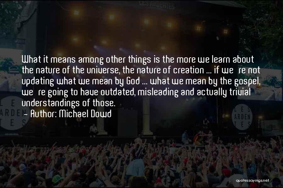 Michael Dowd Quotes 185716