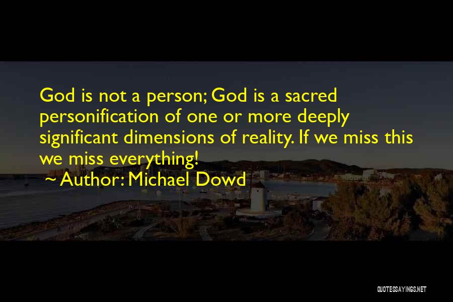 Michael Dowd Quotes 525591