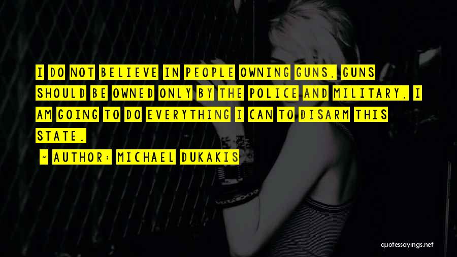 Michael Dukakis Quotes 1452145