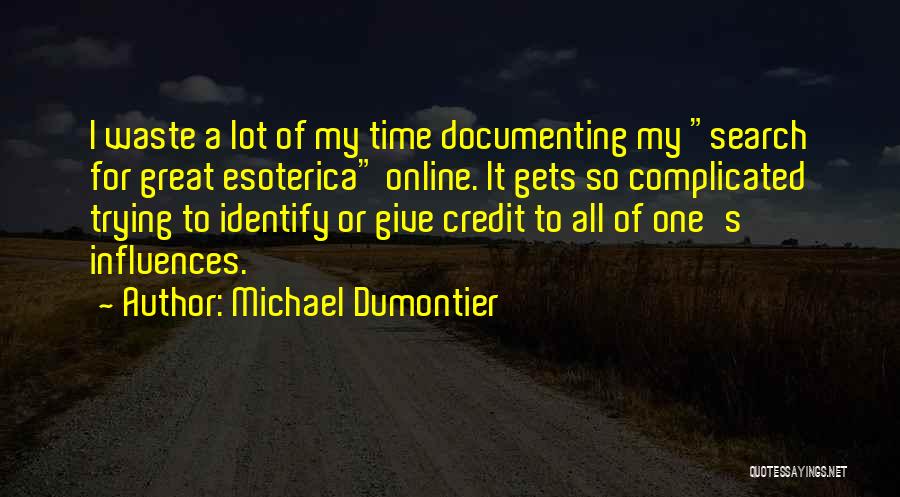 Michael Dumontier Quotes 1831363