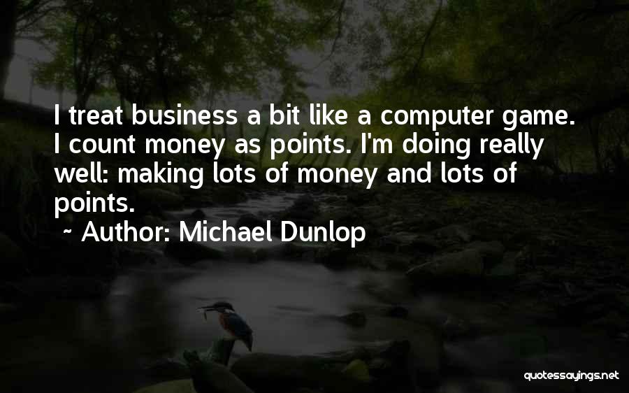 Michael Dunlop Quotes 1024375