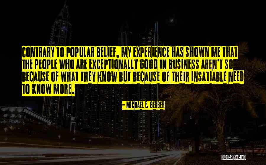 Michael E. Gerber Quotes 1759505 Michael E. Gerber Quotes 1759505