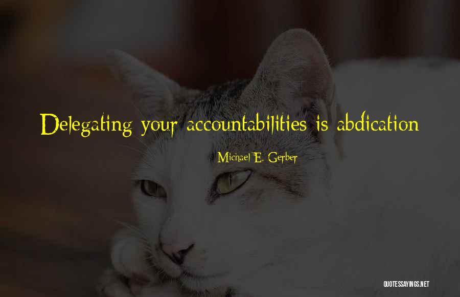 Michael E. Gerber Quotes 191323 Michael E. Gerber Quotes 191323