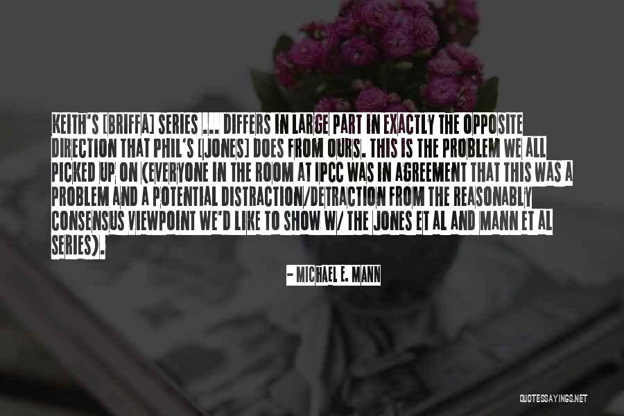 Michael E. Mann Quotes 1601590 Michael E. Mann Quotes 1601590