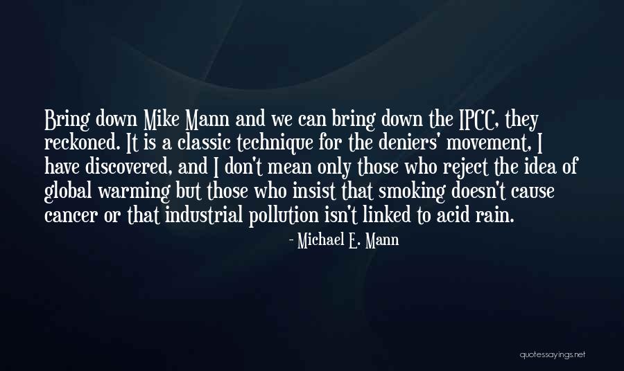 Michael E. Mann Quotes 1837594 Michael E. Mann Quotes 1837594