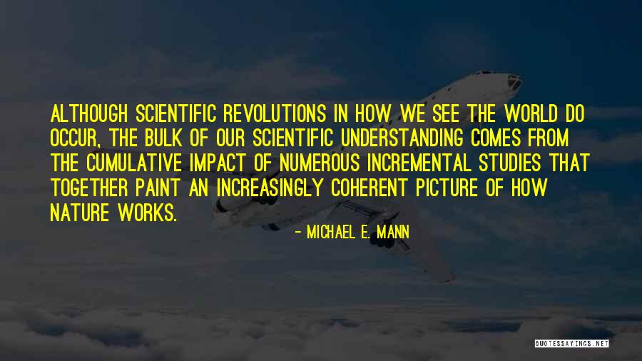 Michael E. Mann Quotes 629445 Michael E. Mann Quotes 629445