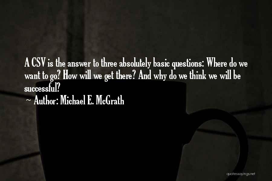 Michael E. McGrath Quotes 2134062