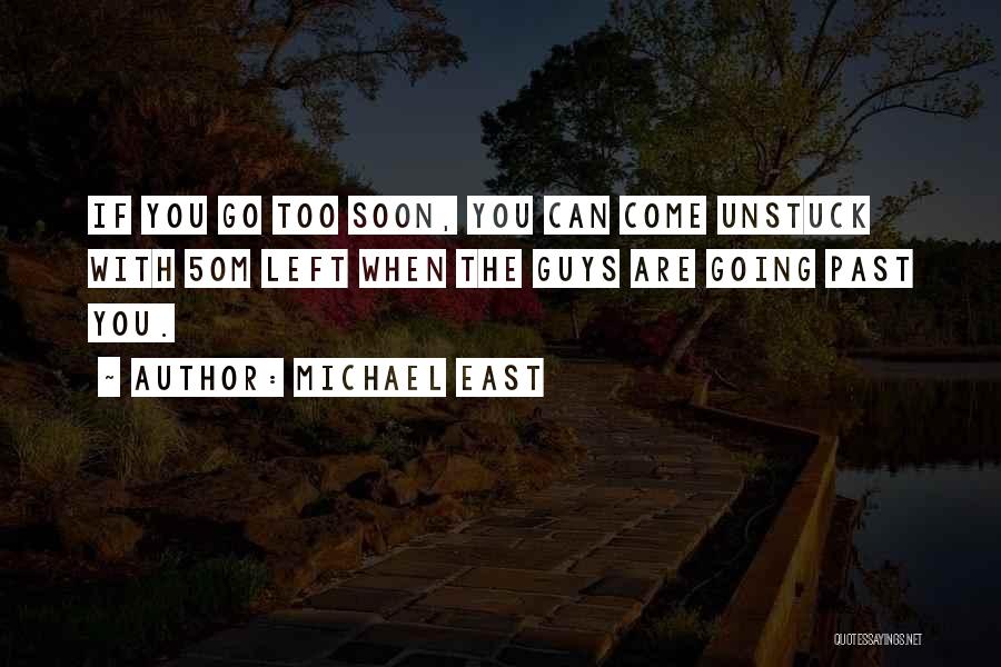 Michael East Quotes 1877864