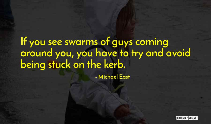 Michael East Quotes 2251987