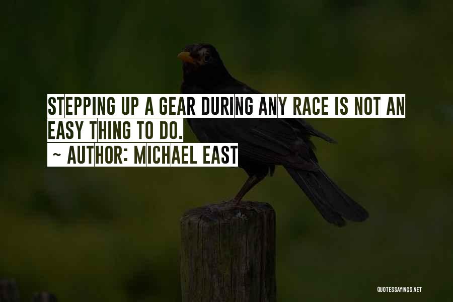 Michael East Quotes 2268678