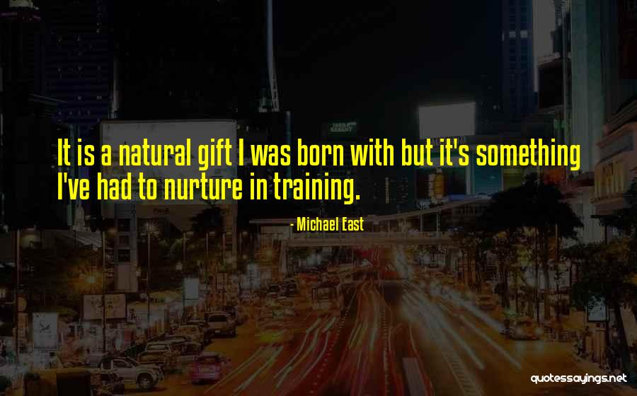 Michael East Quotes 296921 Michael East Quotes 296921