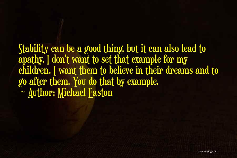 Michael Easton Quotes 1164762