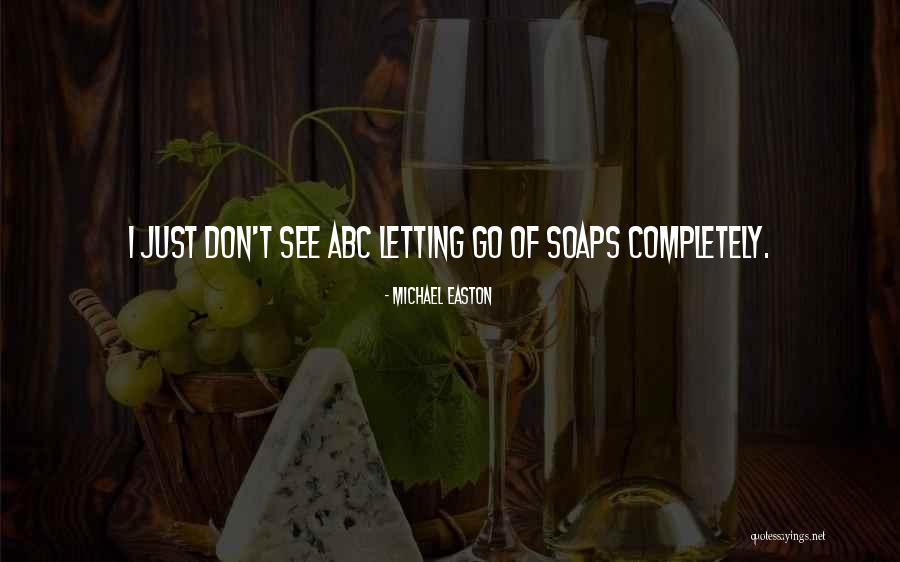 Michael Easton Quotes 1633077 Michael Easton Quotes 1633077