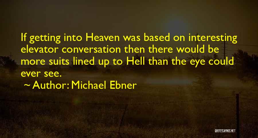 Michael Ebner Quotes 1281796