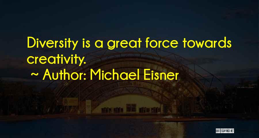 Michael Eisner Quotes 1040778