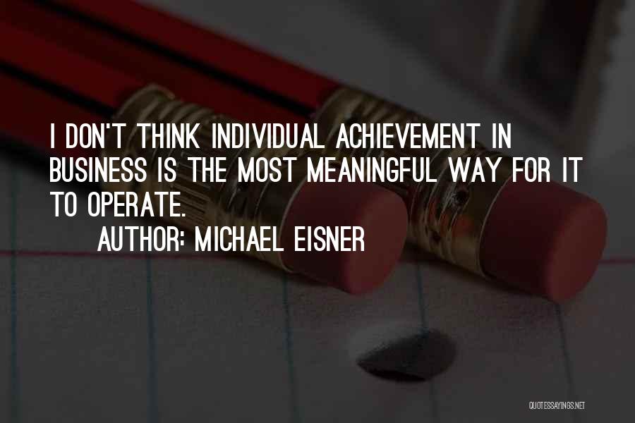 Michael Eisner Quotes 1511157