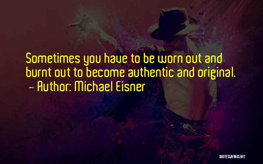 Michael Eisner Quotes 2227484