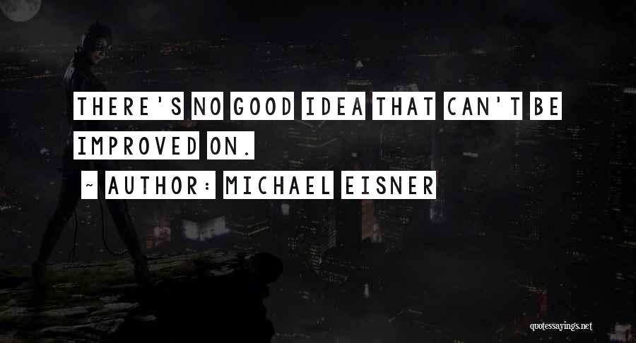 Michael Eisner Quotes 446875