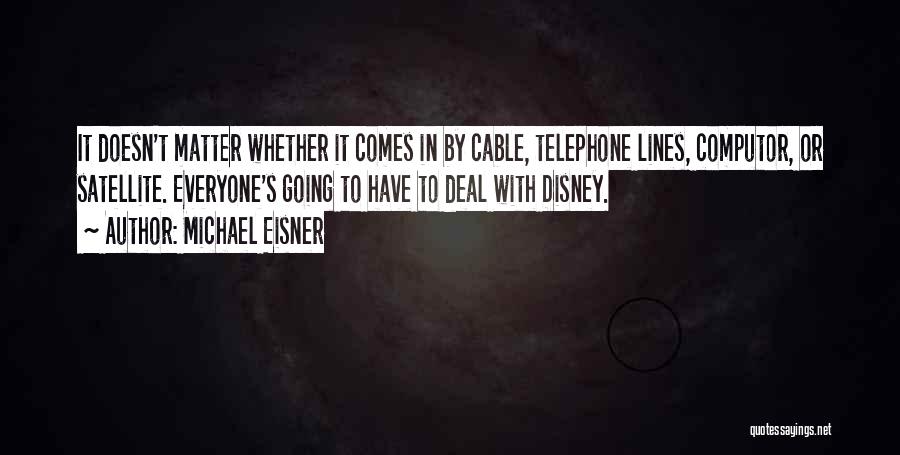 Michael Eisner Quotes 665551