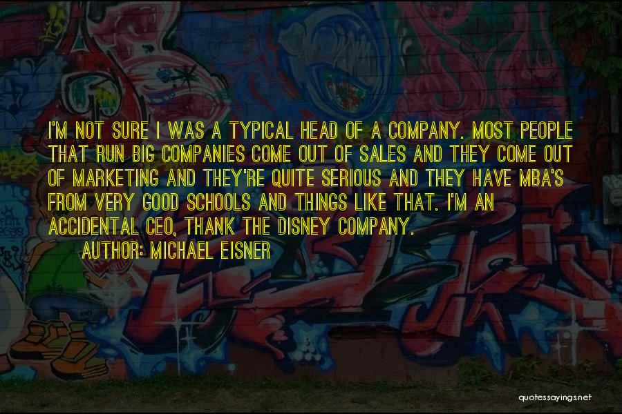 Michael Eisner Quotes 780302