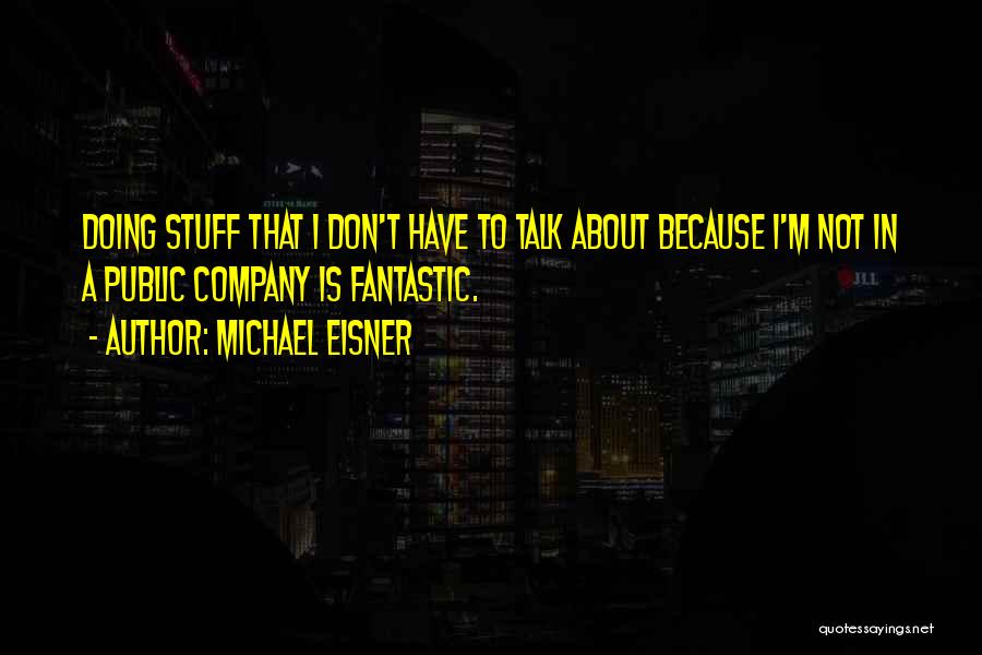 Michael Eisner Quotes 794482