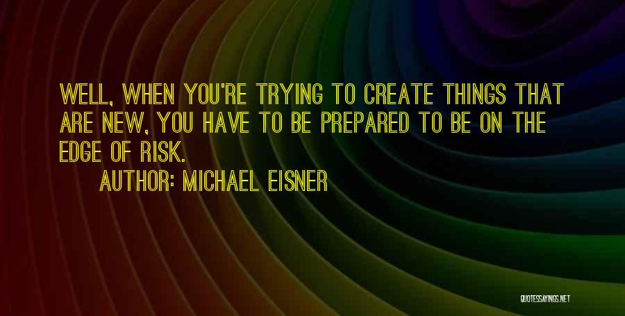 Michael Eisner Quotes 929990