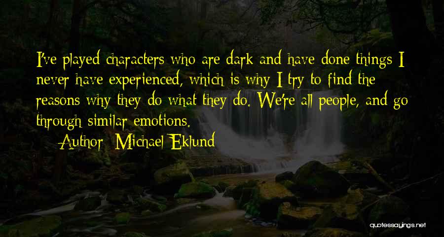 Michael Eklund Quotes 122097