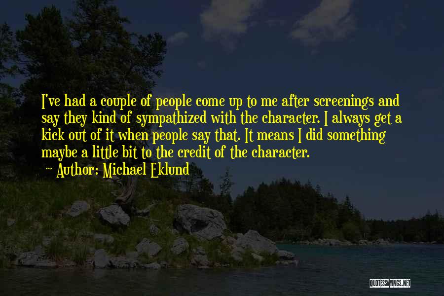 Michael Eklund Quotes 2145483