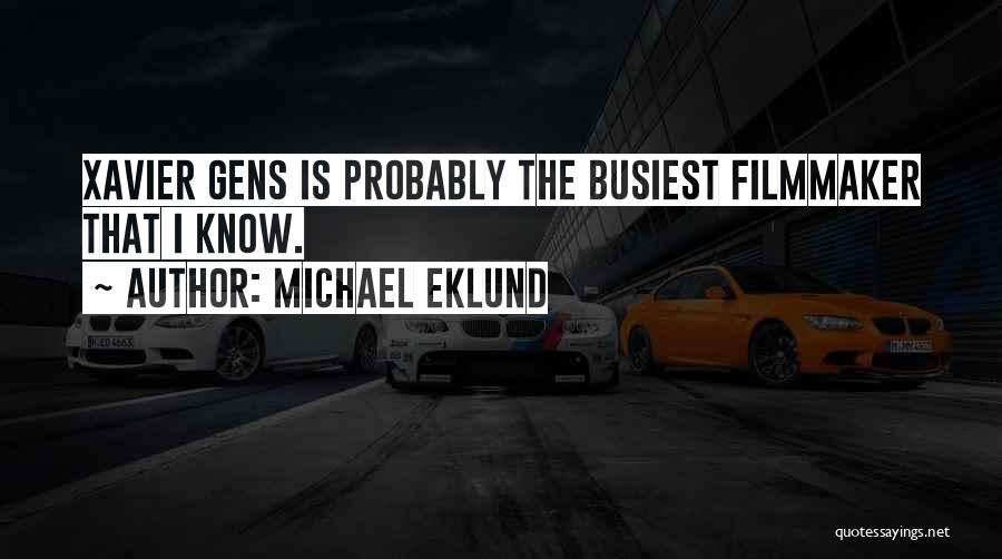 Michael Eklund Quotes 380498