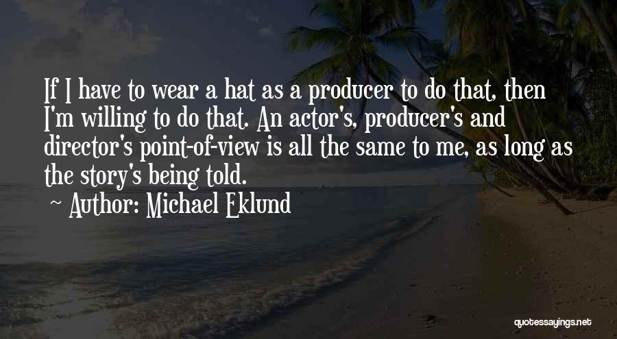 Michael Eklund Quotes 488666