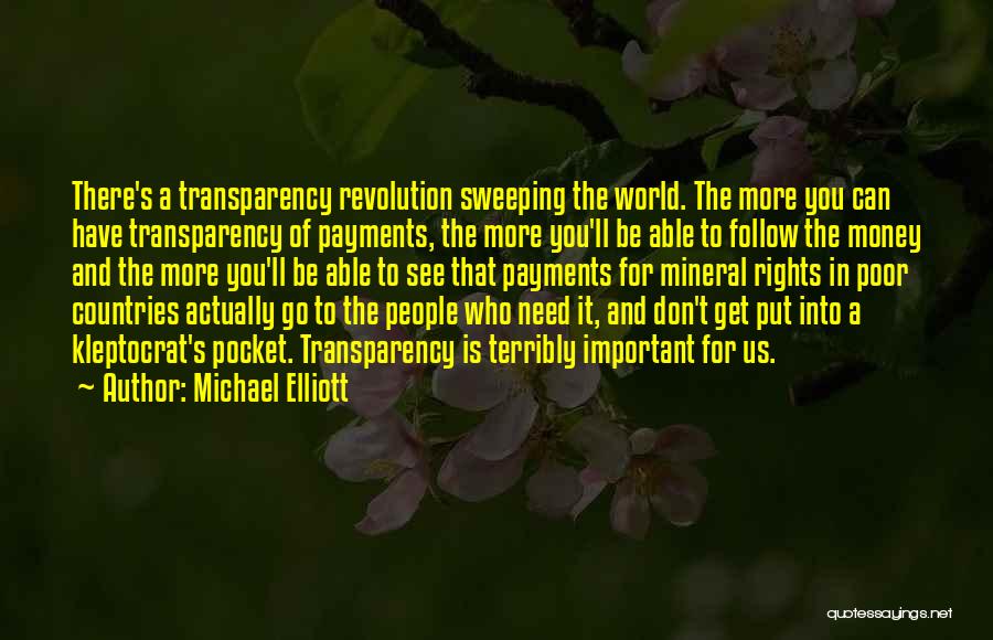 Michael Elliott Quotes 278222