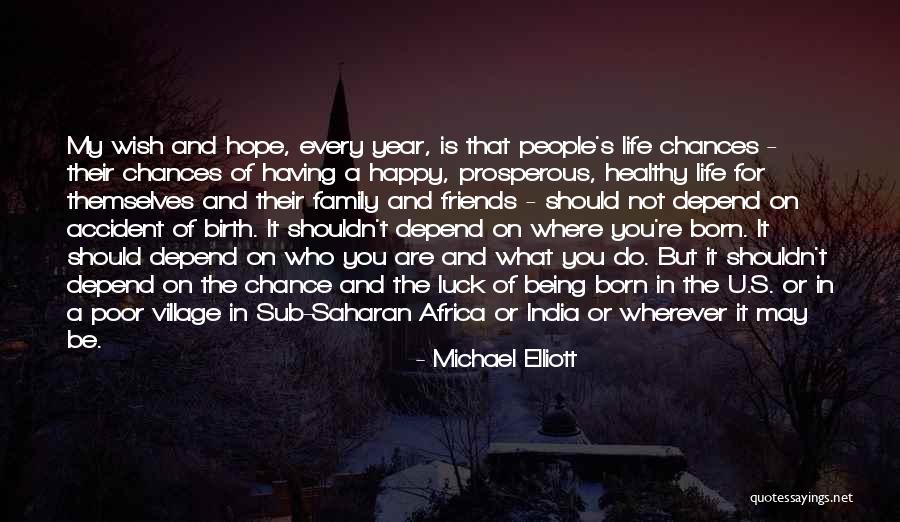 Michael Elliott Quotes 337593 Michael Elliott Quotes 337593