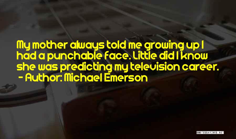 Michael Emerson Quotes 80756