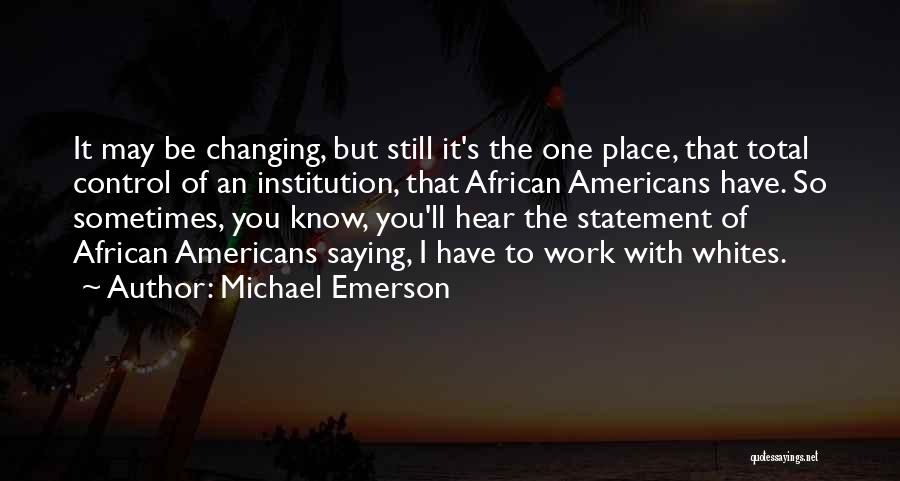 Michael Emerson Quotes 981315
