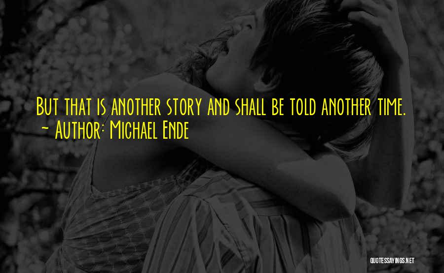Michael Ende Quotes 816417